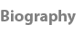 Biography